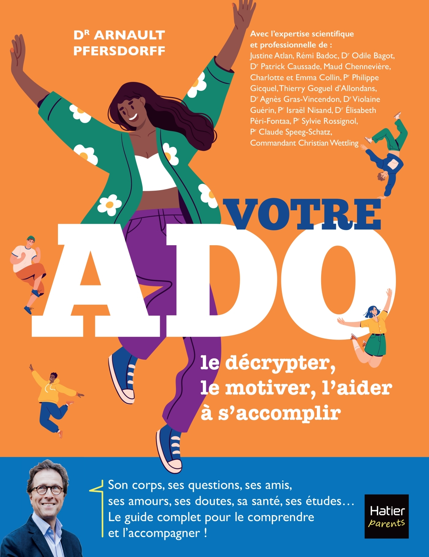 Votre Ado : le décrypter, le motiver, l'aider à s'accomplir - Arnault Pfersdorff - HATIER PARENTS