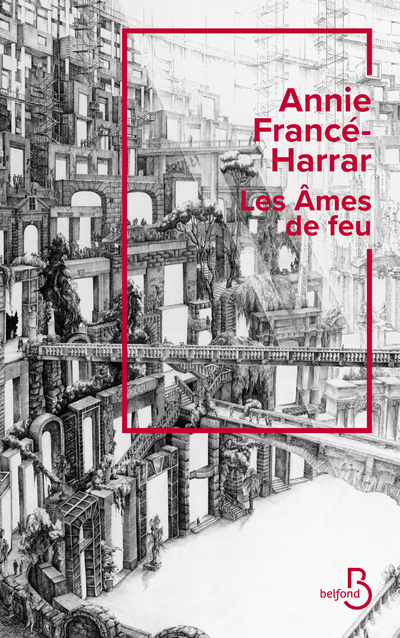 Les Âmes de feu - Annie Francé-Harrar, Erwann Perchoc - BELFOND