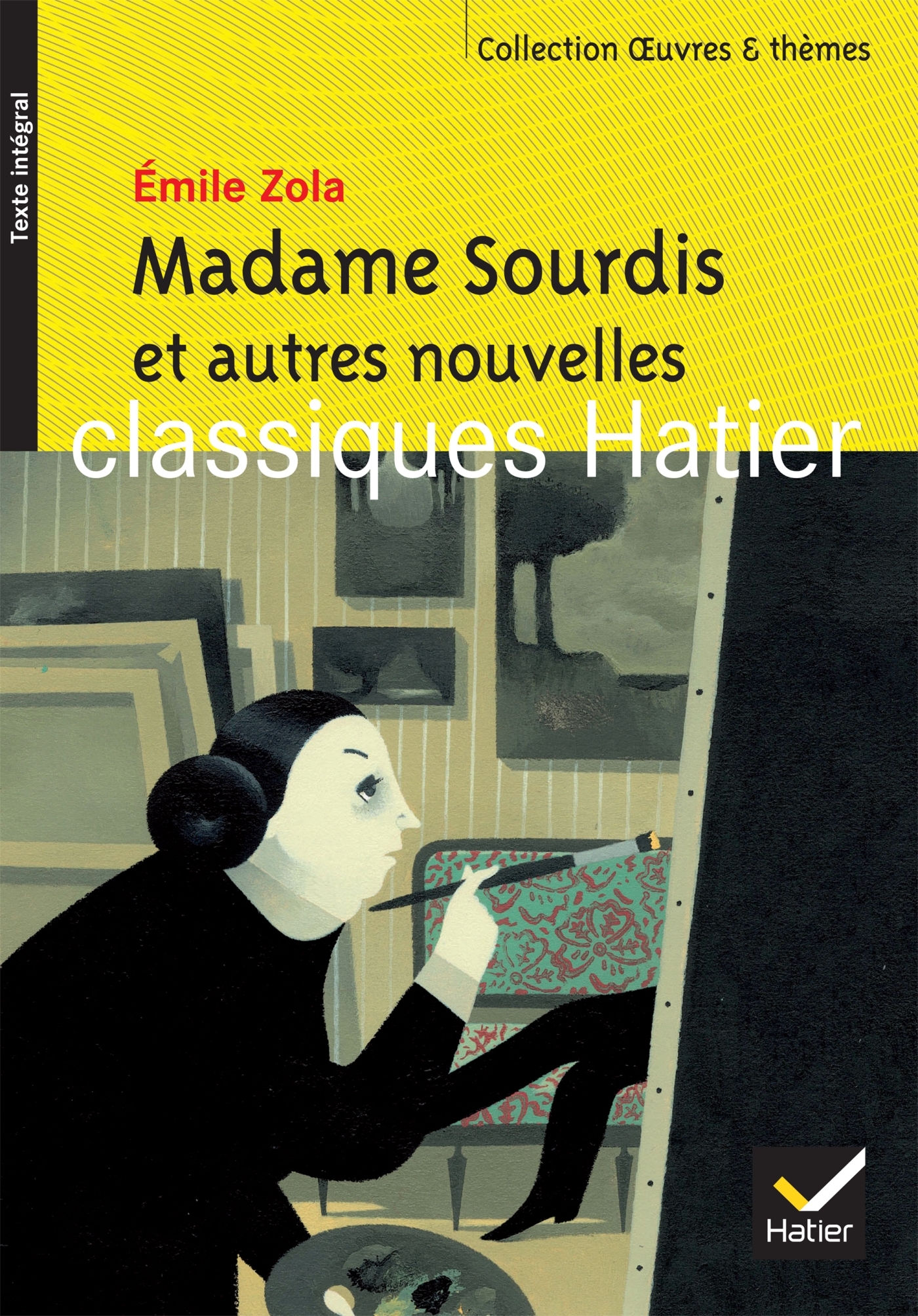 Madame Sourdis et autres nouvelles - Émile Zola, Dominique GUERRINI, Hélène Potelet, Georges Decote - HATIER