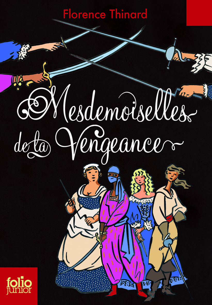 Mesdemoiselles de la vengeance - Florence Thinard, François Place - GALLIMARD JEUNE