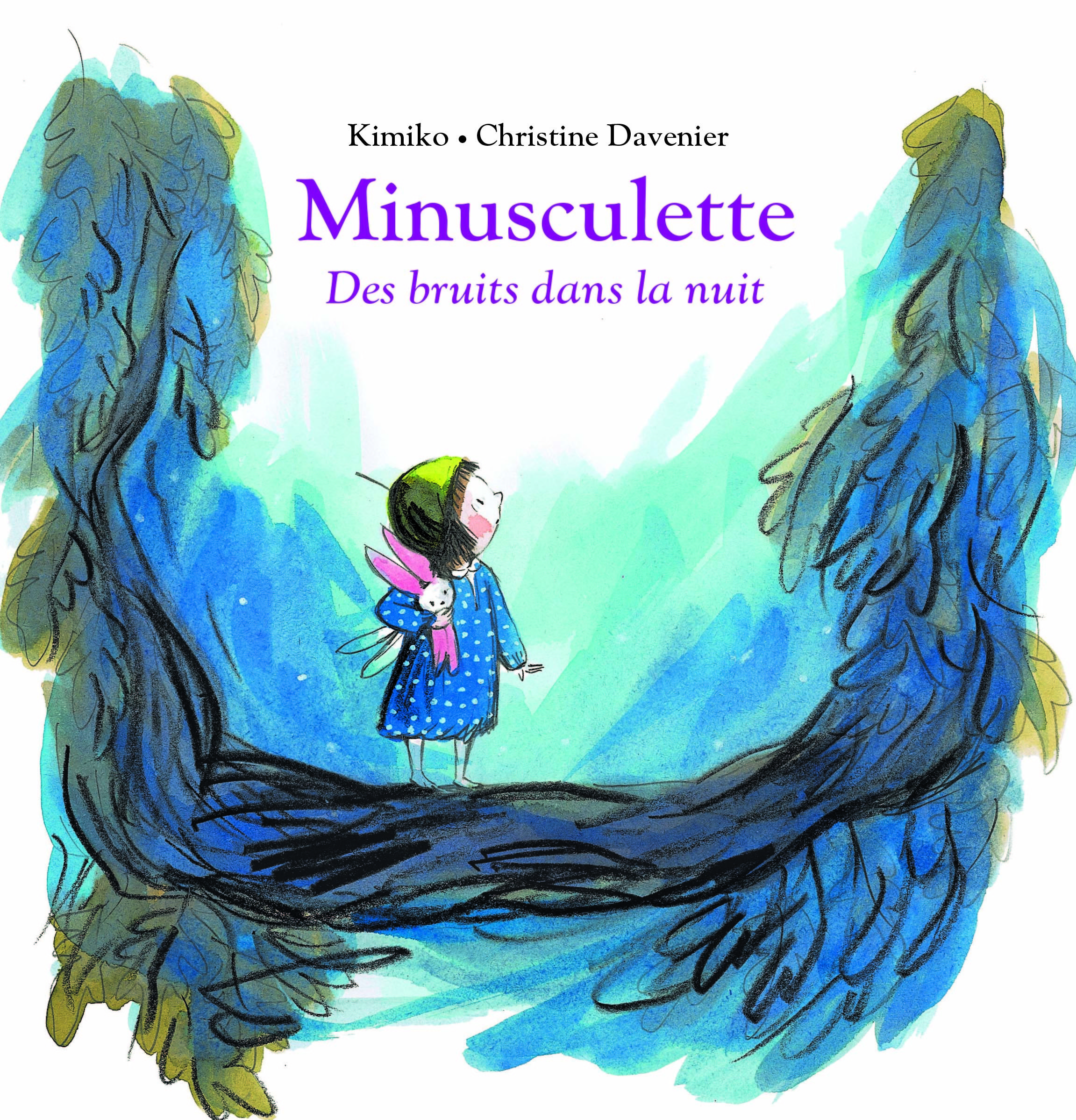 Minusculette, des bruits dans la nuit -  KIMIKO, Christine Davenier - EDL