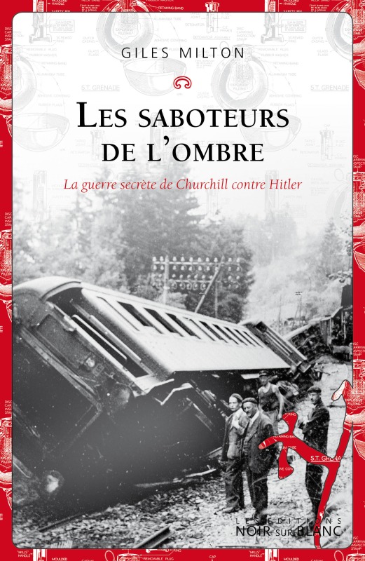 Les saboteurs de l'ombre - Giles Milton - NOIR BLANC