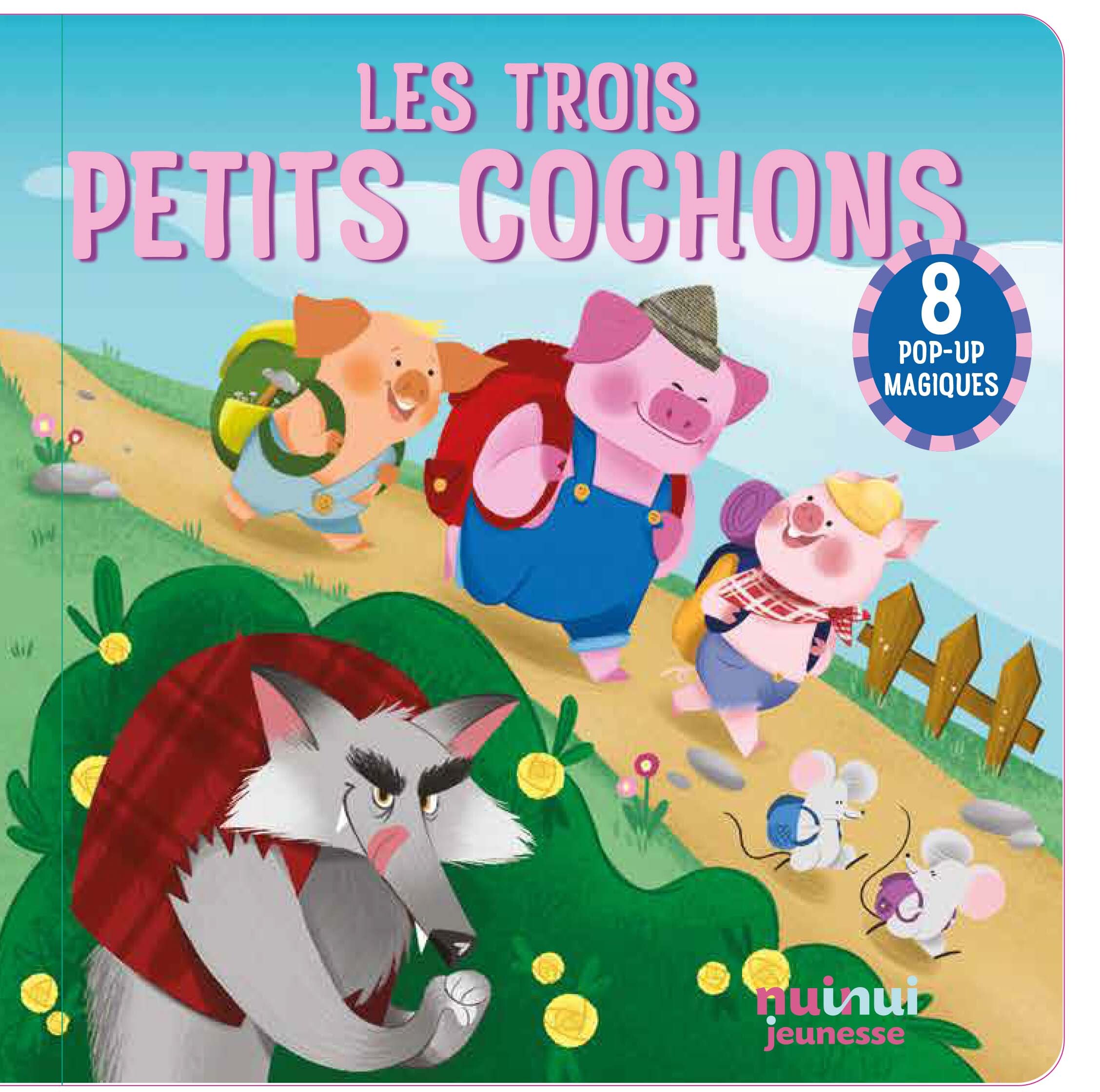 Les trois petits cochons - Carolina Zanotti, Silvia Brunetti, Cécile Breffort - NUINUI JEUNESSE