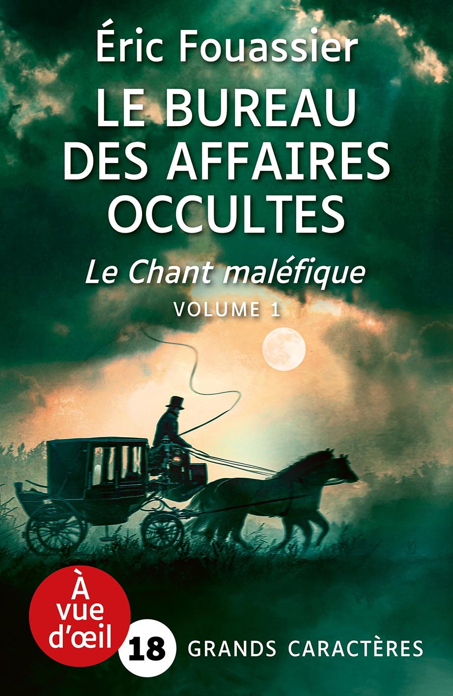 LE BUREAU DES AFFAIRES OCCULTES 4 – LE CHANT MALEFIQUE (2 VOLUMES) - Eric Fouassier - A VUE D OEIL