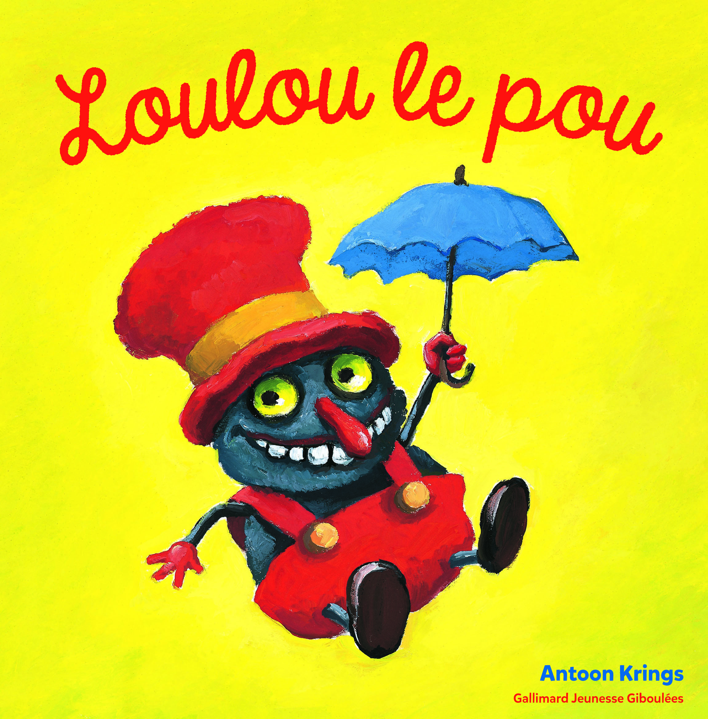 Loulou le pou - ANTOON KRINGS - GALL JEUN GIBOU