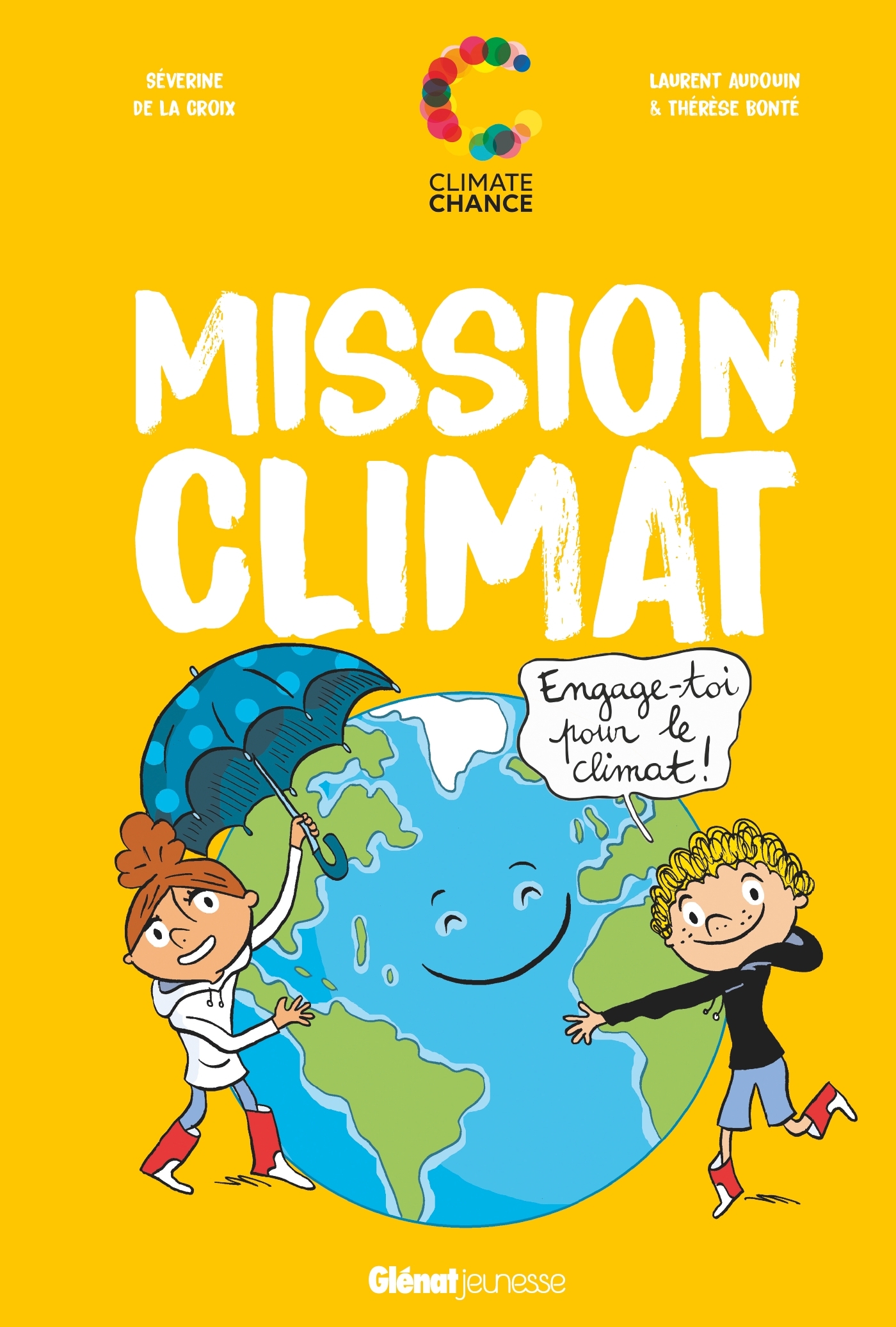 Mission Climat - Séverine la Croix, Thérèse Bonté, Jean Jouzel, Laurent Audouin - GLENAT JEUNESSE