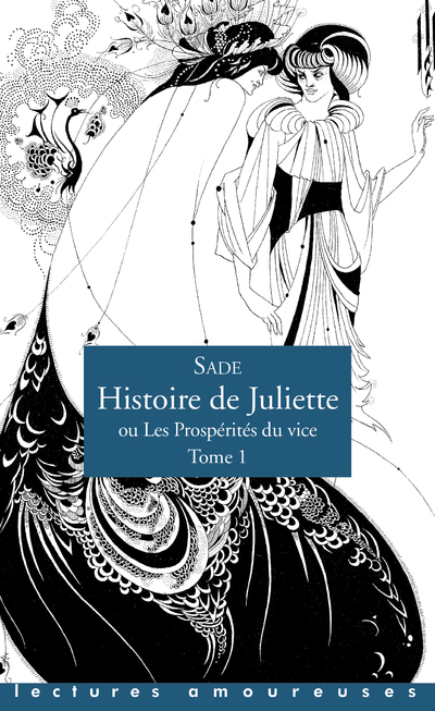 Histoire de Juliette, ou Les Prospérités du vice - Tome 1 - Donatien Alphonse François Sade - LA MUSARDINE