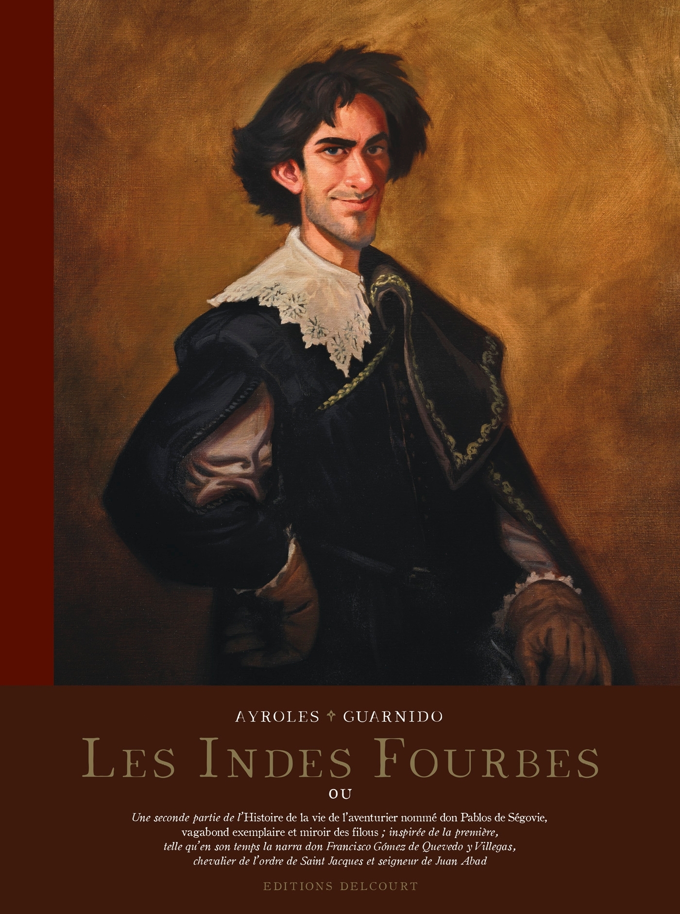 Les Indes fourbes - Édition NB - Alain Ayroles, Juanjo GUARNIDO - DELCOURT