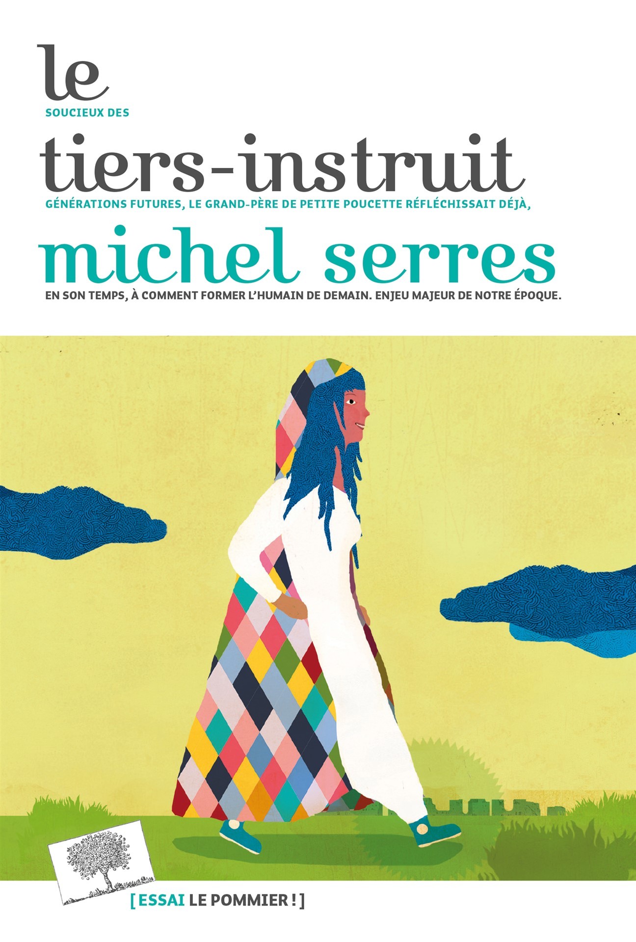 Le Tiers-Instruit - Michel Serres - POMMIER