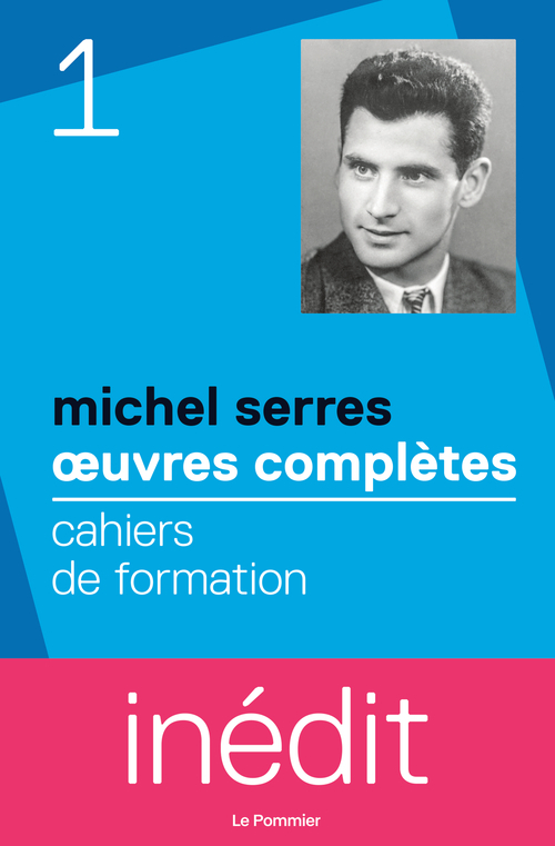 Cahiers de formation - Michel Serres - POMMIER