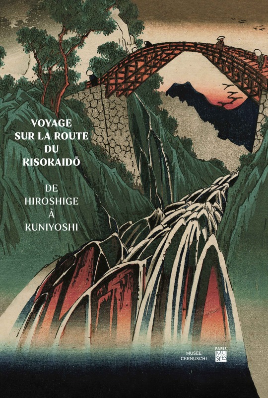 VOYAGE SUR LA ROUTE DU KISOKAIDO, DE HIROSHIGE A KUNIYOSHI -  Collectif - PARIS MUSEES