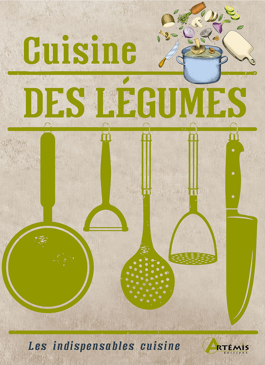 Cuisine des légumes -  Collectif - ARTEMIS