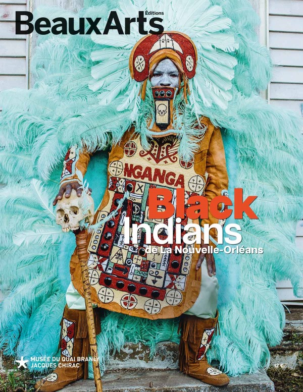 Black Indians de la Nouvelle-Orléans -  Collectif - BEAUX ARTS ED