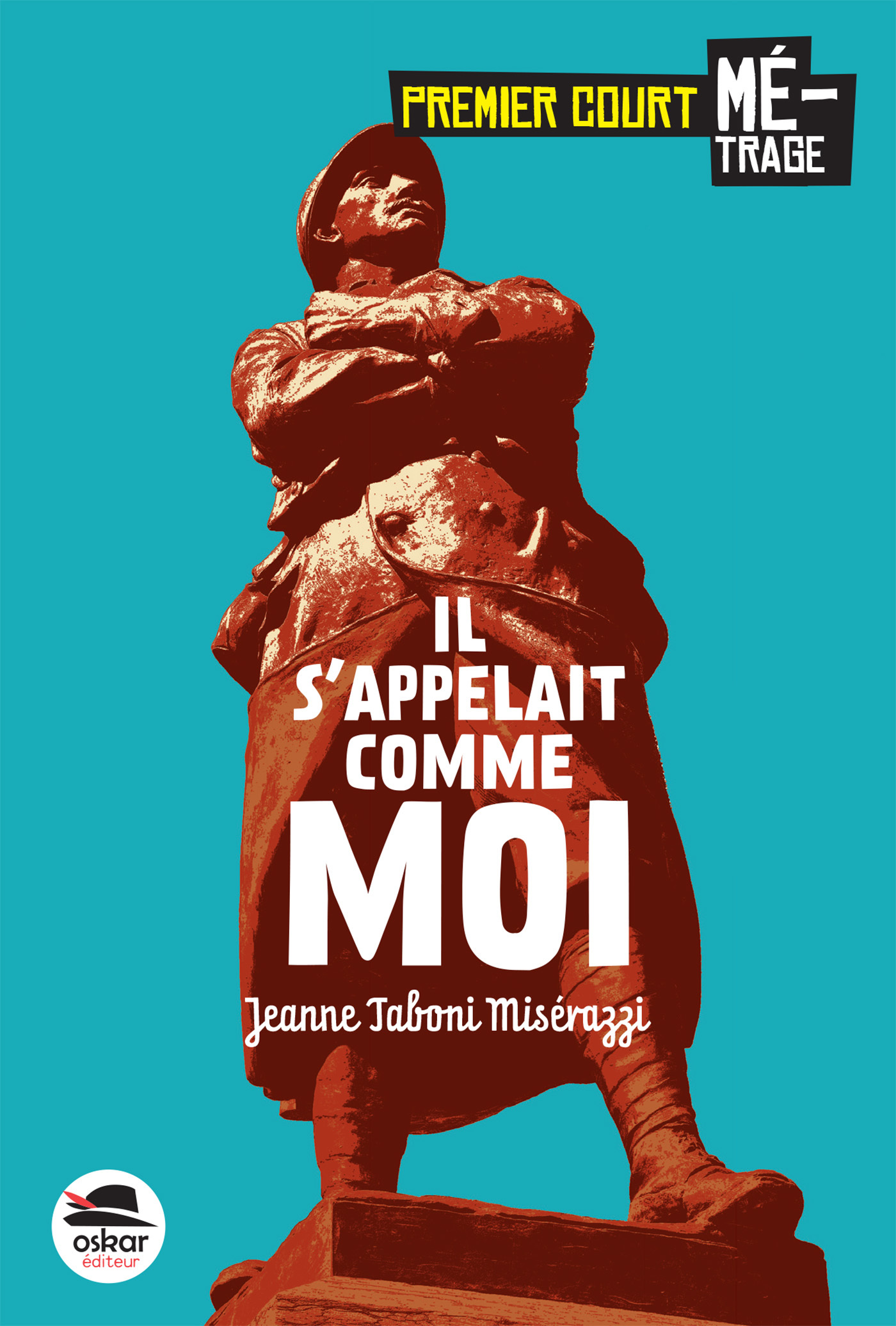 Il s'appelait comme moi... - Jeanne Taboni Misérazzi - OSKAR