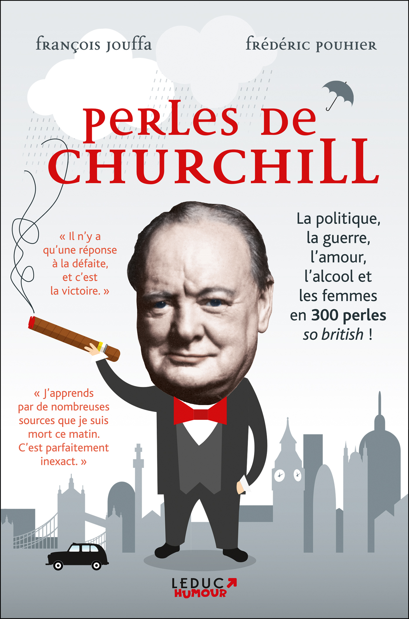 PERLES DE CHURCHILL - François Jouffa, FREDERIC POUHIER - LEDUC HUMOUR