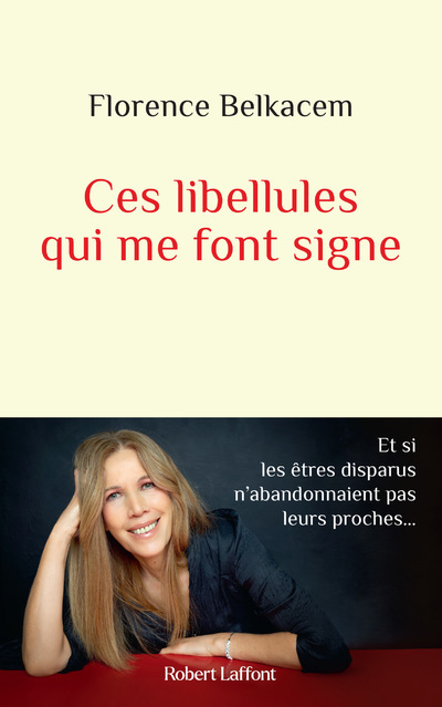 Ces libellules qui me font signe - Florence Belkacem - ROBERT LAFFONT