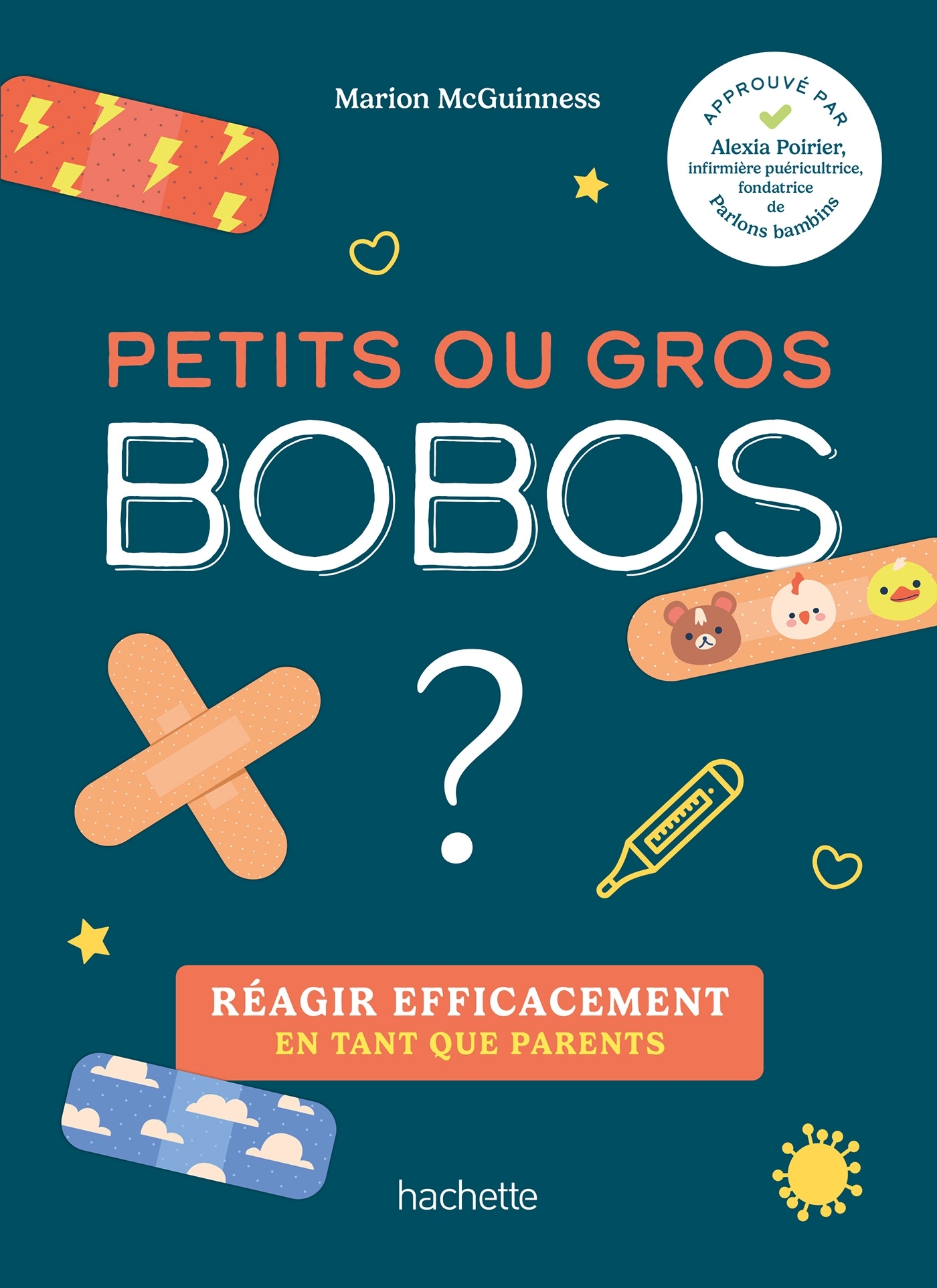 Petits ou gros bobos ? - Marion McGuiness - HACHETTE PRAT