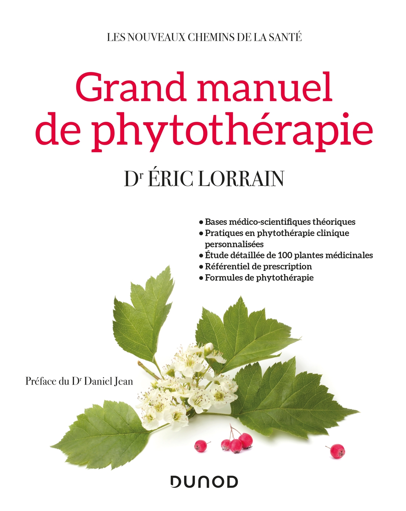 Grand Manuel de phytothérapie - Éric Lorrain - DUNOD