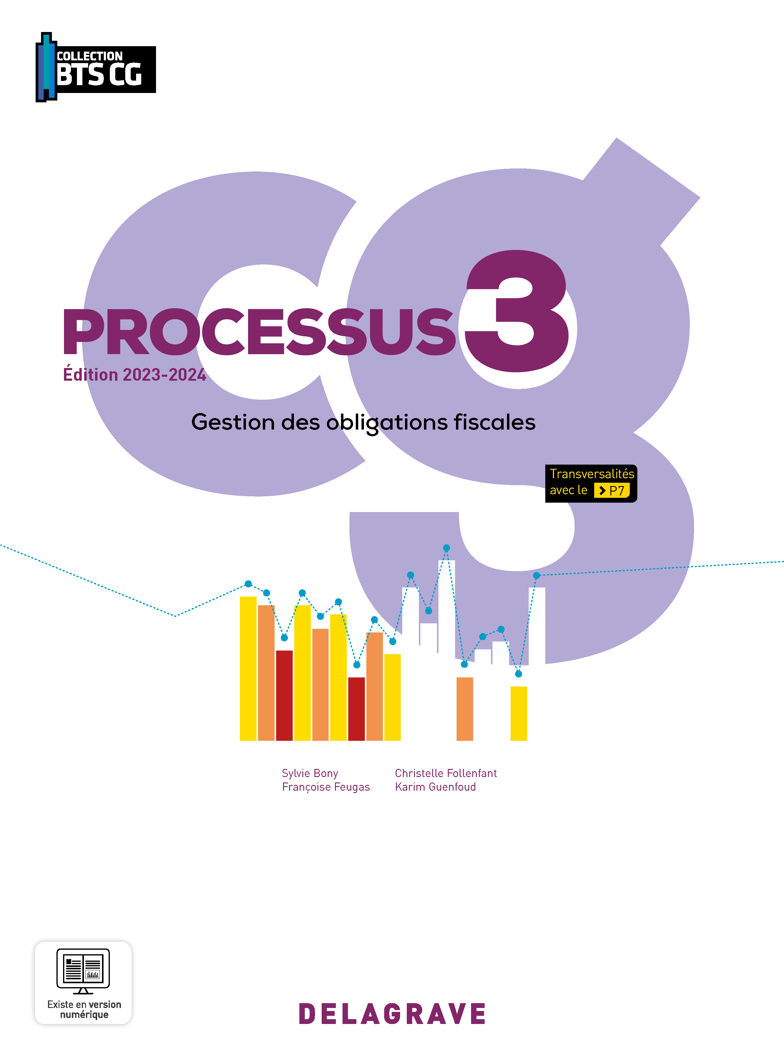 Processus 3 - Gestion des obligations fiscales BTS Comptabilité Gestion (CG) (2023) - Pochette élève - Sylvie Bony, Françoise Feugas, Christelle Follenfant, Karim Guenfoud - DELAGRAVE