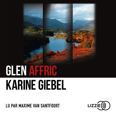 Glen Affric - Karine Giebel, Maxime Van Santfoort - LIZZIE