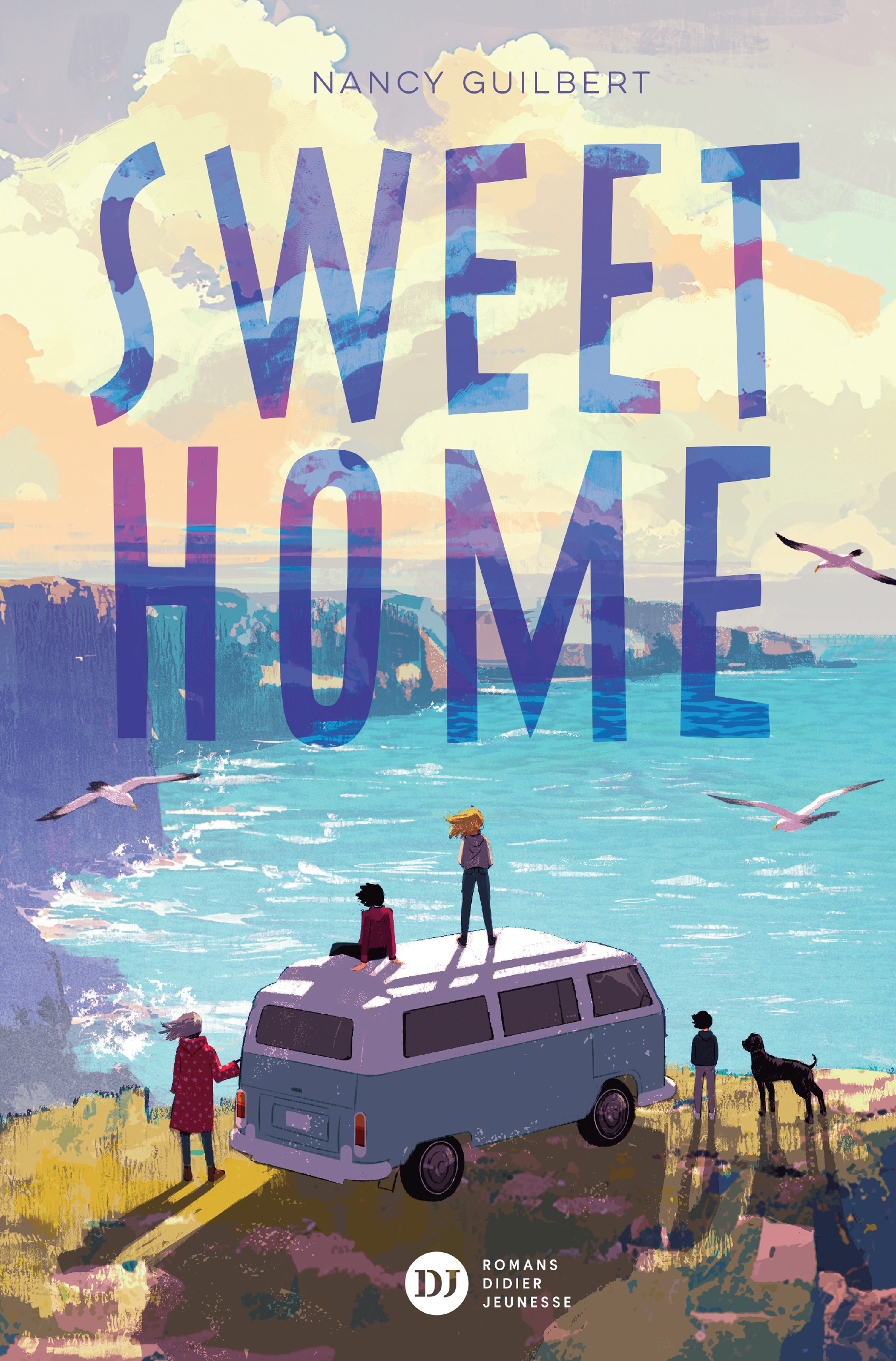 Sweet Home - Nancy Guilbert, Oriol Vidal - DIDIER JEUNESSE