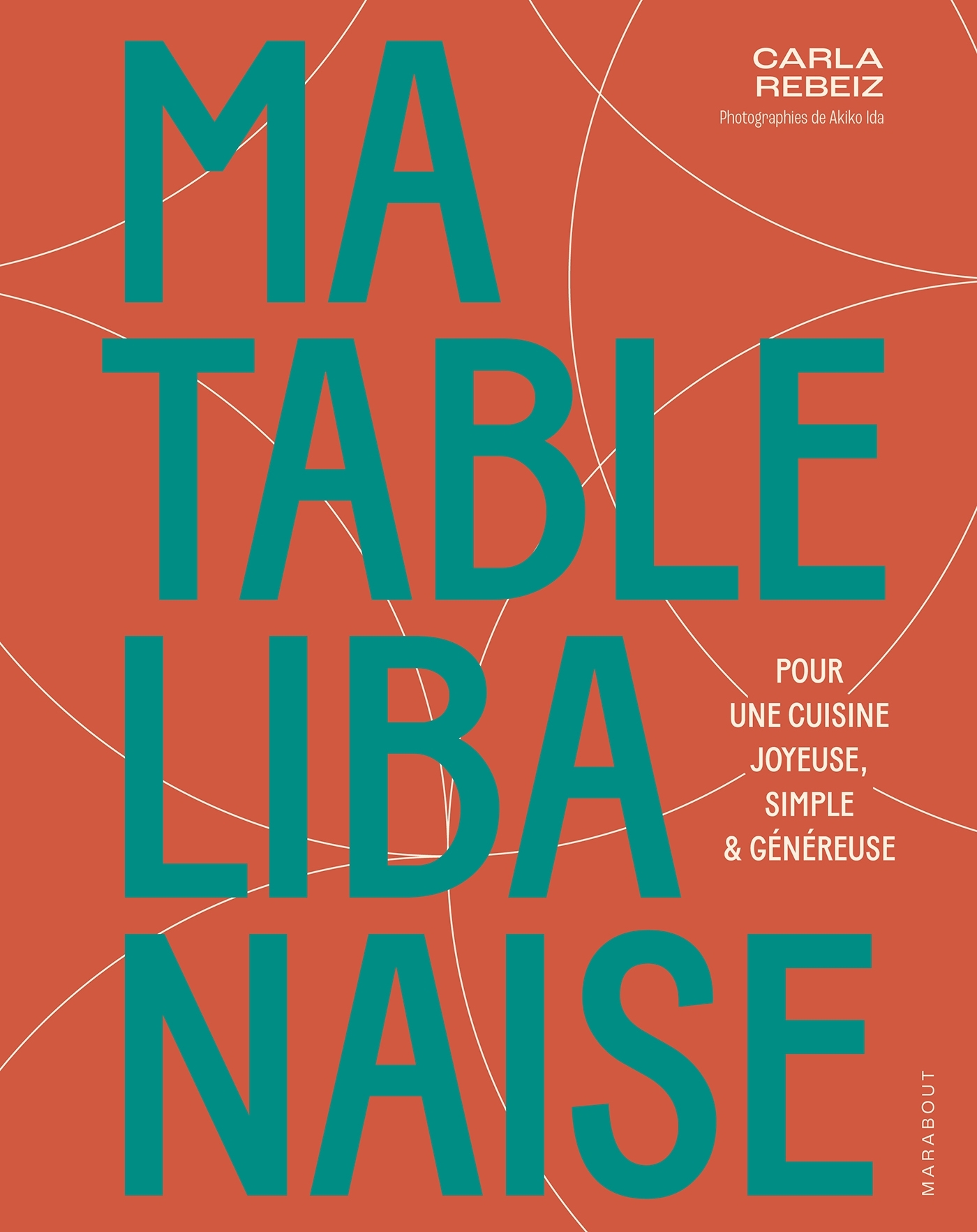 Ma table libanaise - Carla Rebeiz - MARABOUT