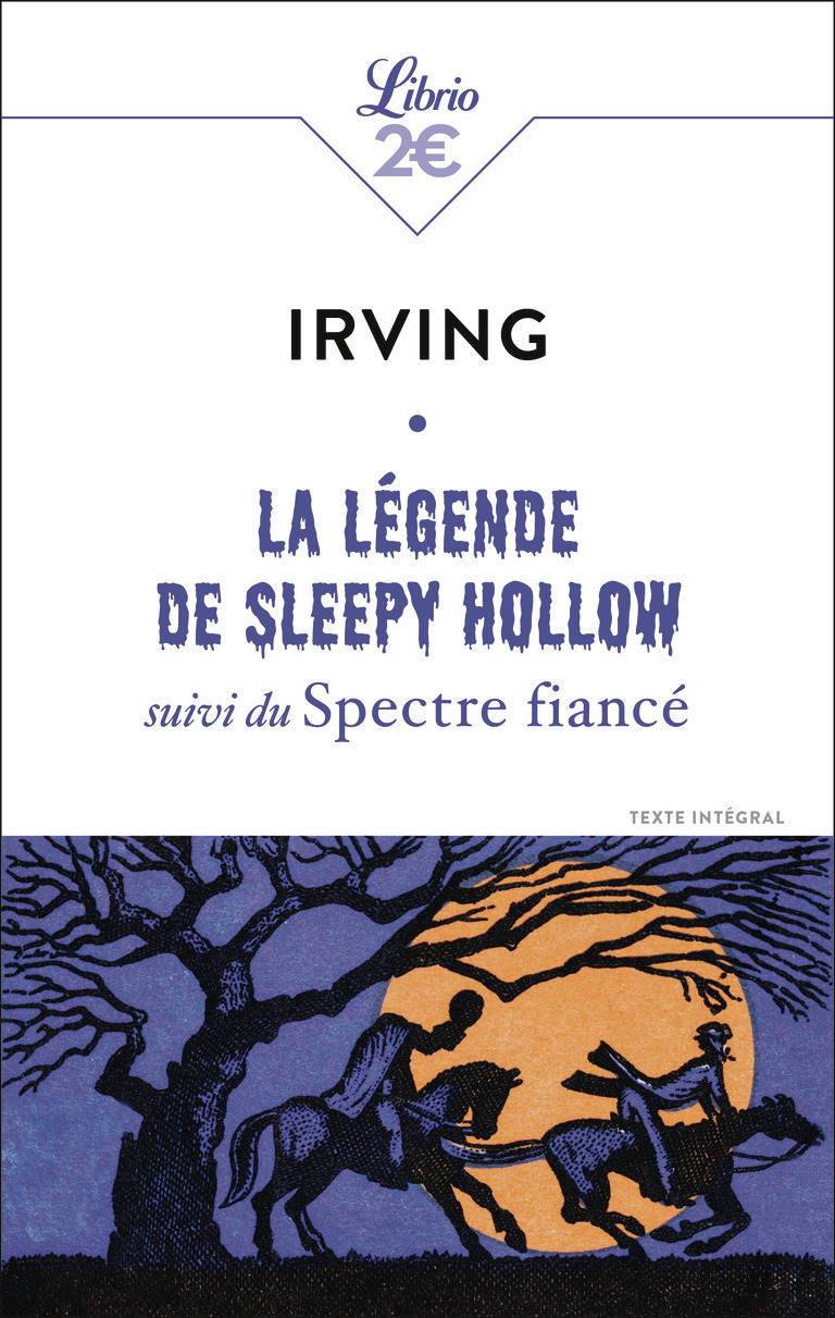 La Légende de Sleepy Hollow - Washington Irving, Théodore Lefebvre - J'AI LU