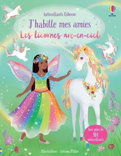 J'habille mes amies - Les licornes arc-en-ciel - Dès 5 ans - Fiona Watt, Antonia Miller, Johanna Furst, Véronique Duran - USBORNE