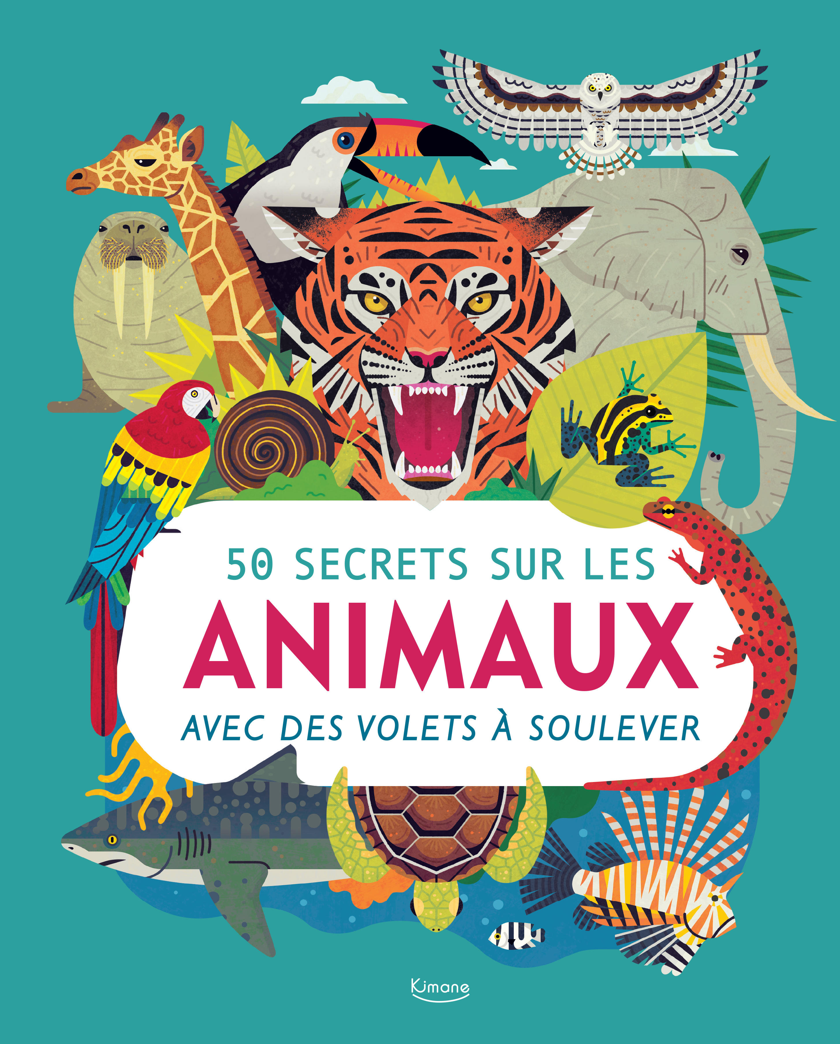 50 SECRETS SUR LES ANIMAUX - Collectif Collectif, Jack Tite - KIMANE