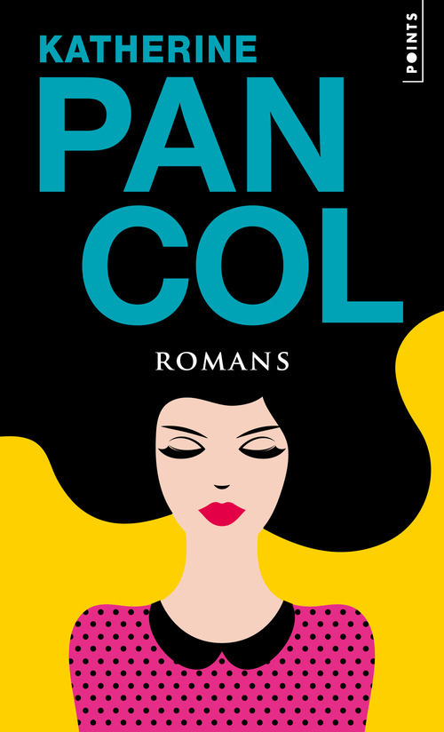 Romans - Katherine Pancol - POINTS