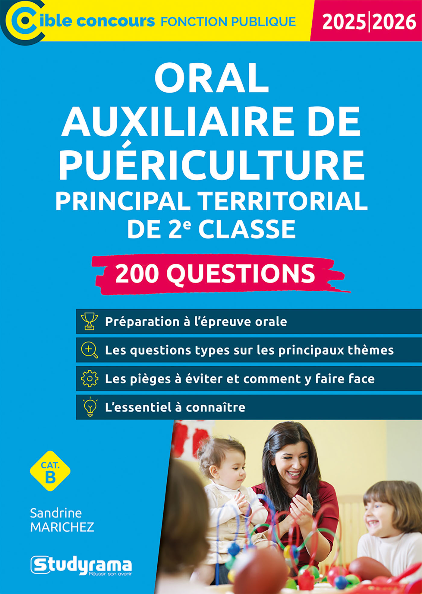 Oral auxiliaire de puériculture principal territorial de 2e classe – 200 questions - SANDRINE MARICHEZ - STUDYRAMA