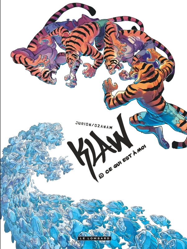 Klaw - Tome 15 - Ce qui est à moi -  JURION Joël,  OZANAM - LOMBARD