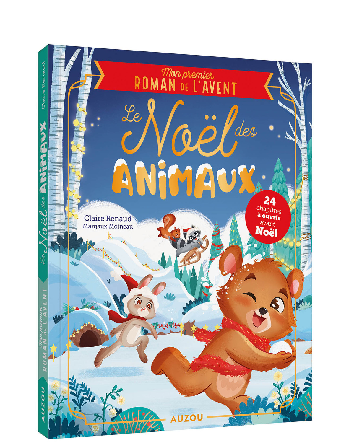 MON PREMIER ROMAN DE L'AVENT - LE NOËL DES ANIMAUX - Claire Renaud - AUZOU