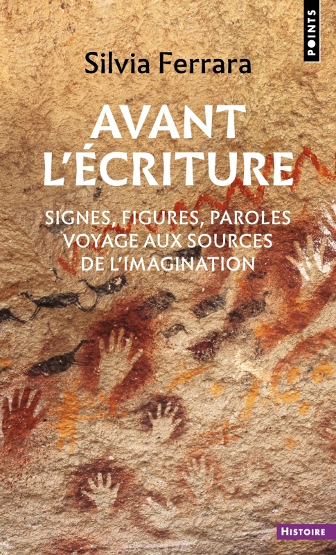 Avant l'écriture - Silvia Ferrara, Jacques Dalarun - POINTS