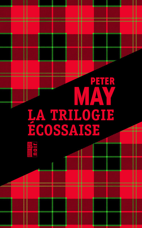 La trilogie écossaise - Peter May, Jean-René Dastugue - ROUERGUE