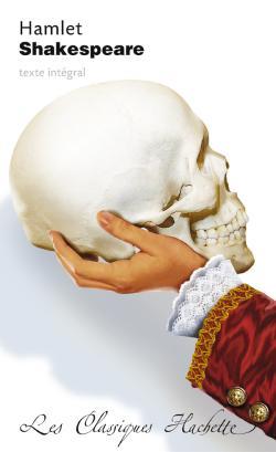 Classique Hachette - Hamlet, Shakespeare - William Shakespeare, Sylvie Herbinet - HACHETTE EDUC