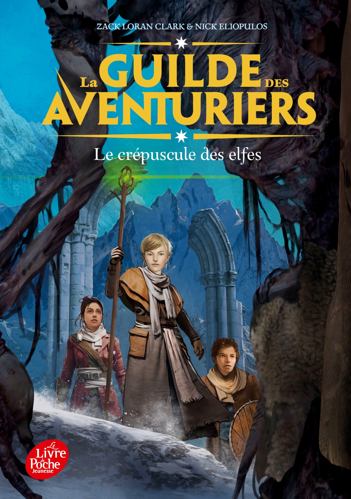 La Guilde des Aventuriers - Tome 2 - Nick Eliopulos, Zack Loran Clark, Françoise Nagel - POCHE JEUNESSE