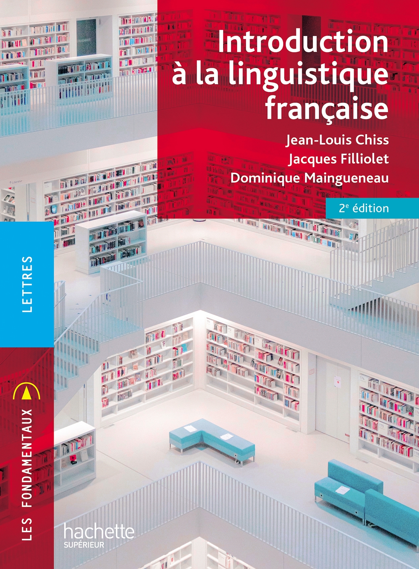 Fondamentaux - Introduction à la linguistique française - Dominique Maingueneau, Jean-Louis Chiss, Jacques Filliolet - HACHETTE EDUC