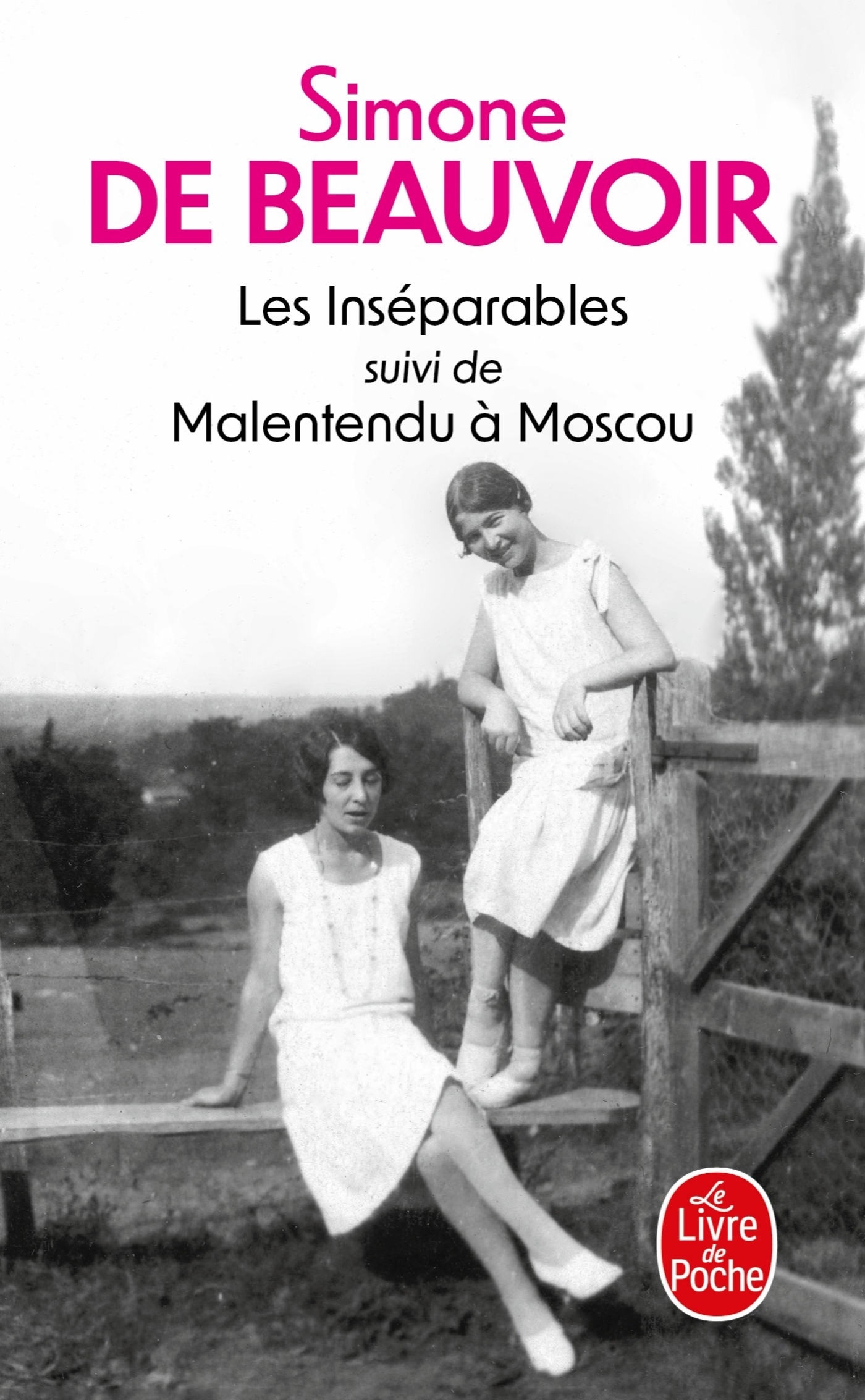 Les inséparables suivi de Malentendu à Moscou - Simone de Beauvoir - LGF