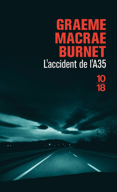 L'accident de l'A35 - Graeme Macrae Burnet, Julie Sibony - 10 X 18 L'accident de l'A35 - Graeme Macrae Burnet, Julie Sibony - 10 X 18