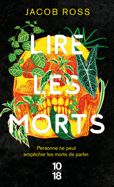 Lire les morts - Jacob Ross, Fabrice Pointeau - 10 X 18