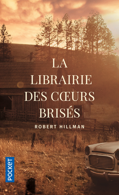 La Librairie des coeurs brisés - Robert Hillman, Francoise Adelstain - POCKET