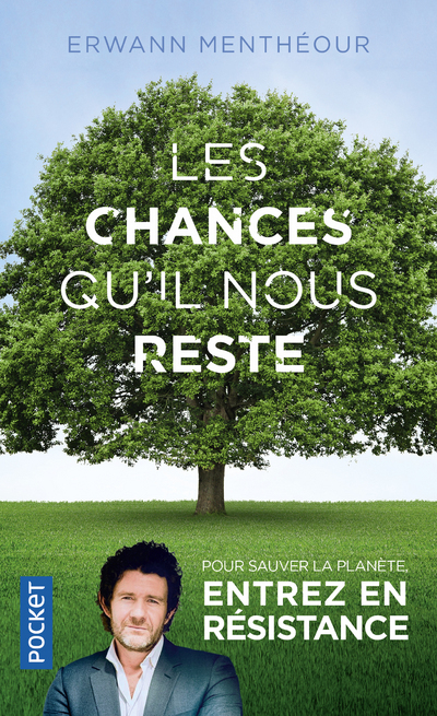 Les chances qu'il nous reste - Erwann Menthéour, Bernard Geberowicz - POCKET