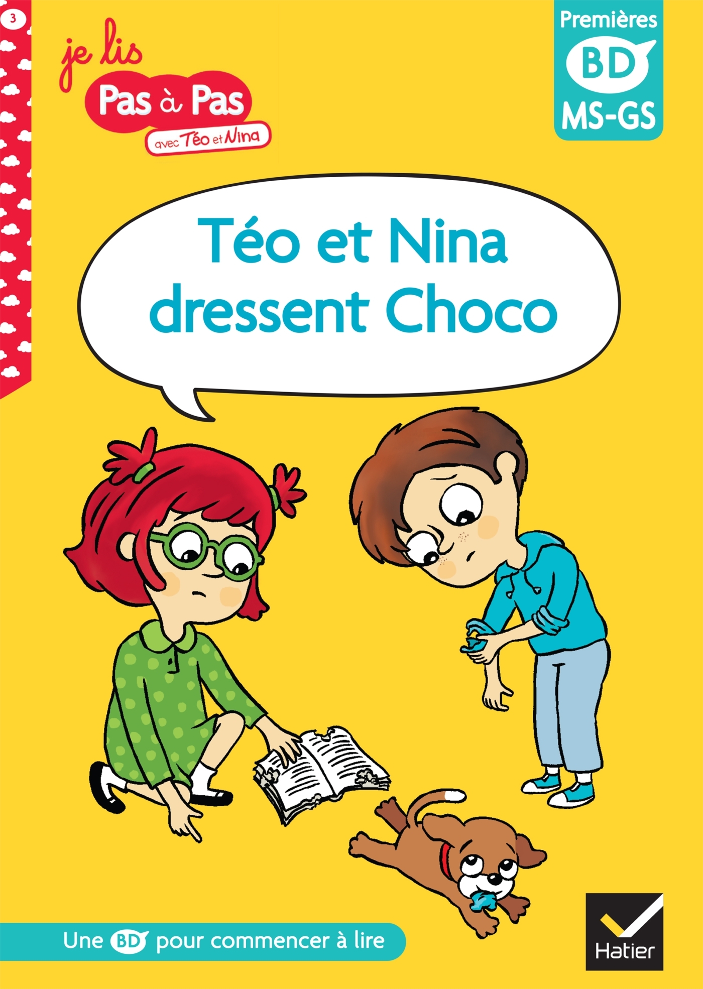 Téo et Nina dressent Choco - MS-GS - Corinne Baret, Isabelle Chavigny, Jeanne Idatte - HATIER