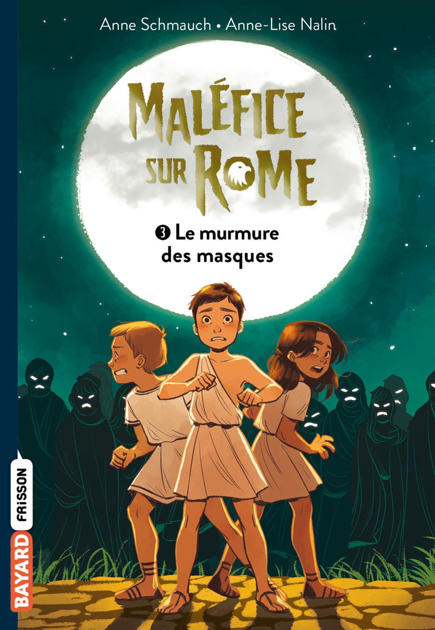 Maléfice sur Rome, Tome 03 - Anne Schmauch, Anne-Lise Nalin - BAYARD JEUNESSE