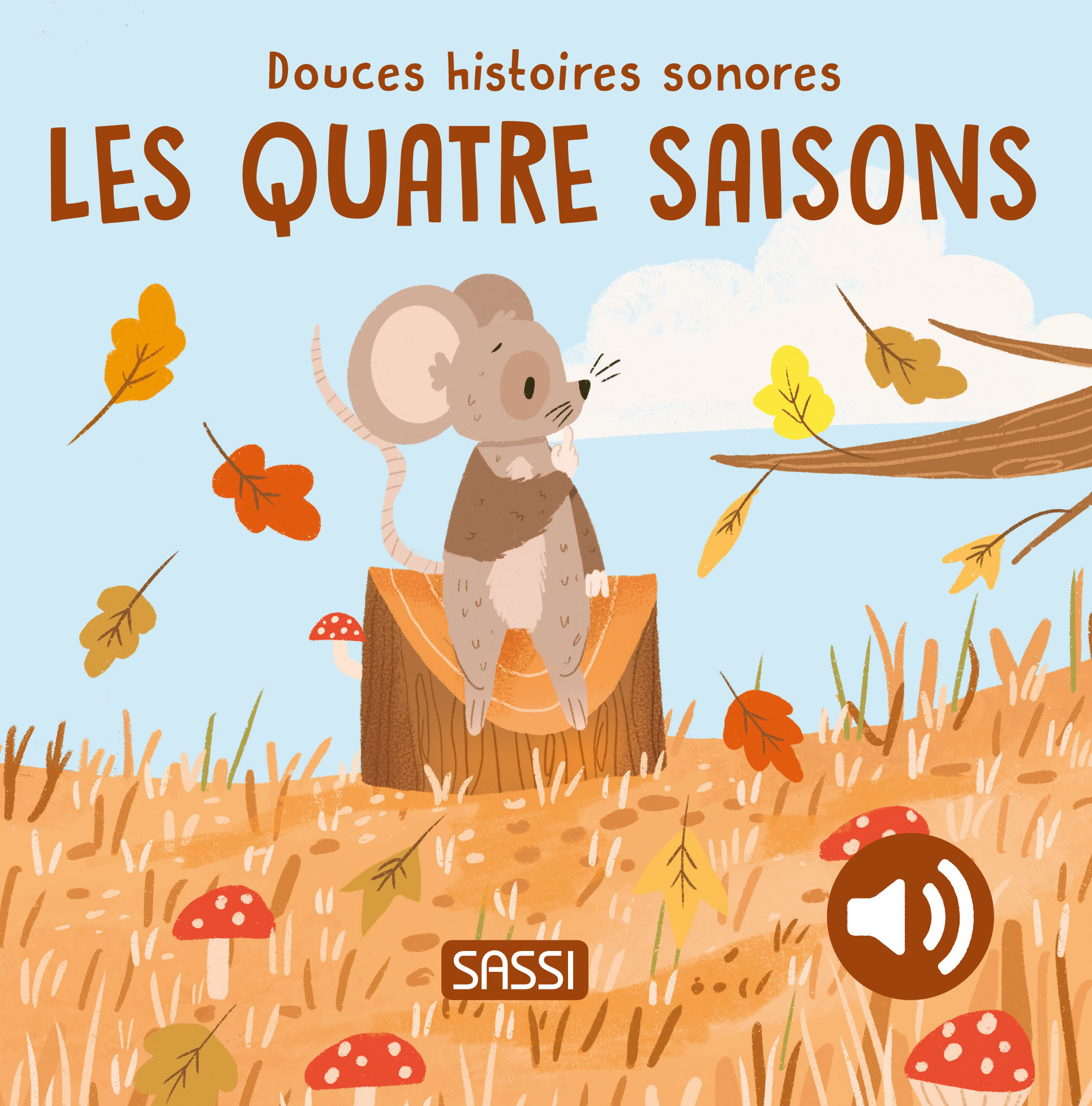 Douces histoires sonores. Les quatre saisons - Giulia Pesavento, Sarah Negrel, Nelli Aghekyan - SASSI