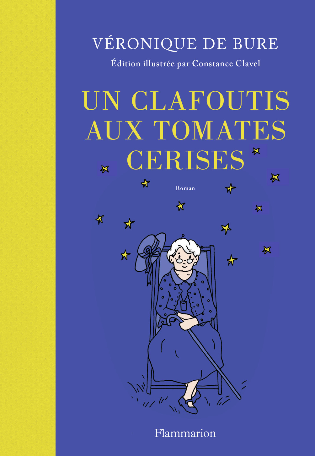 Un clafoutis aux tomates cerises - Véronique de Bure, Constance Clavel - FLAMMARION