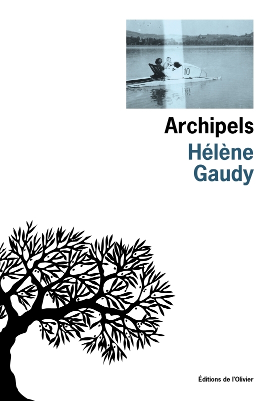 Archipels - Hélène Gaudy - OLIVIER