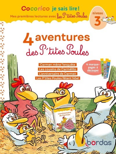 COCORICO JE SAIS LIRE ! 1ERES LECTURES AVEC LES P'TITES POULES - 4 AVENTURES DES P'TITES POULES - NI - OLIVIER MARIE-CHRISTINE - BORDAS