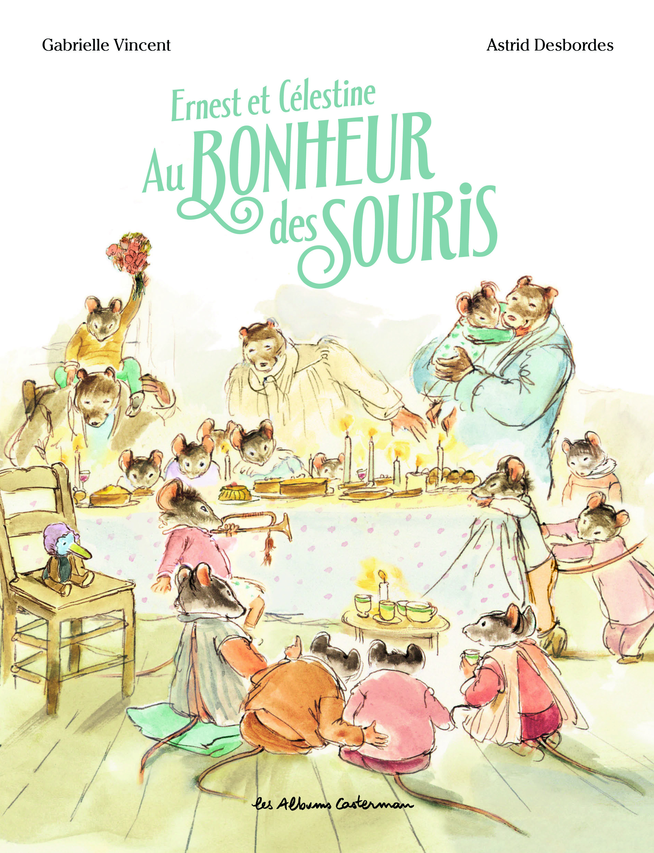 Ernest et Célestine - Au bonheur des souris - Astrid Desbordes, Gabrielle Vincent - CASTERMAN